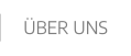 ÜBER UNS